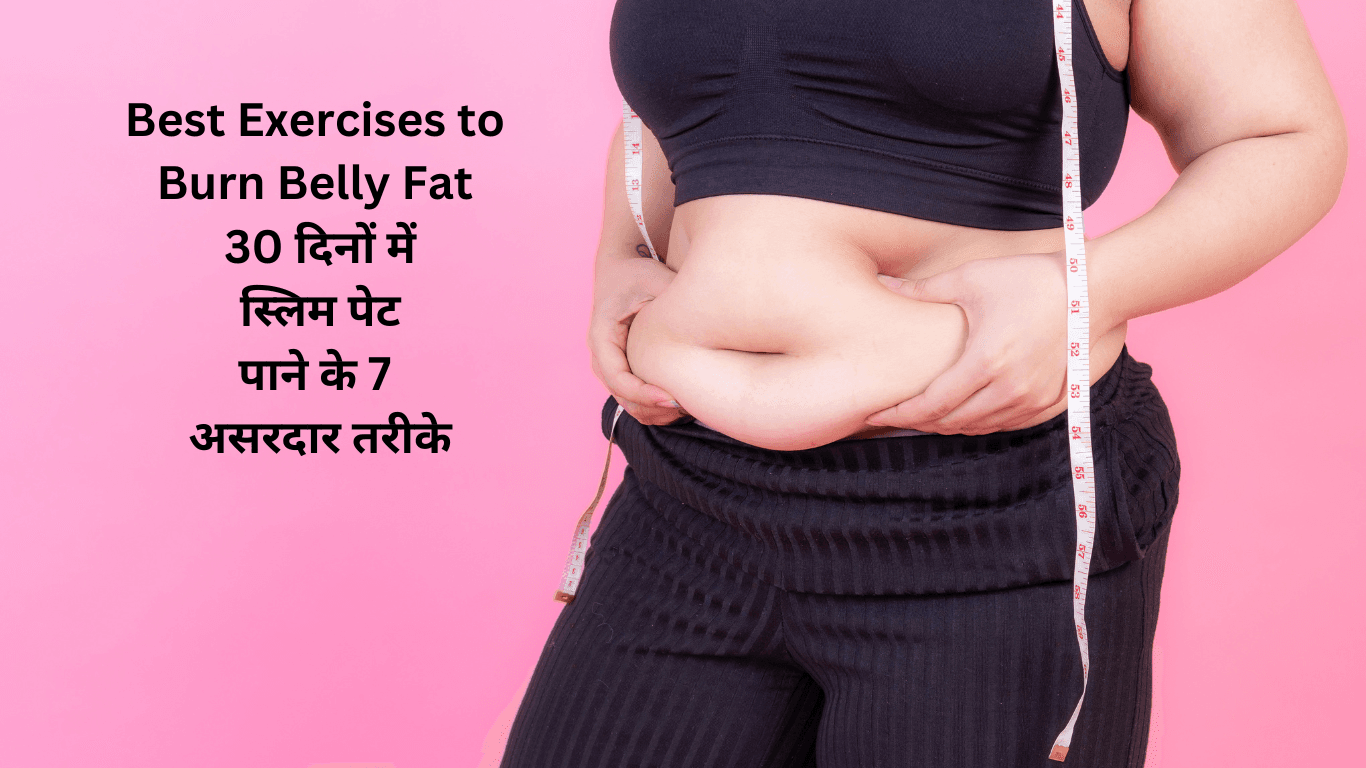 Best Exercises to Burn Belly Fat